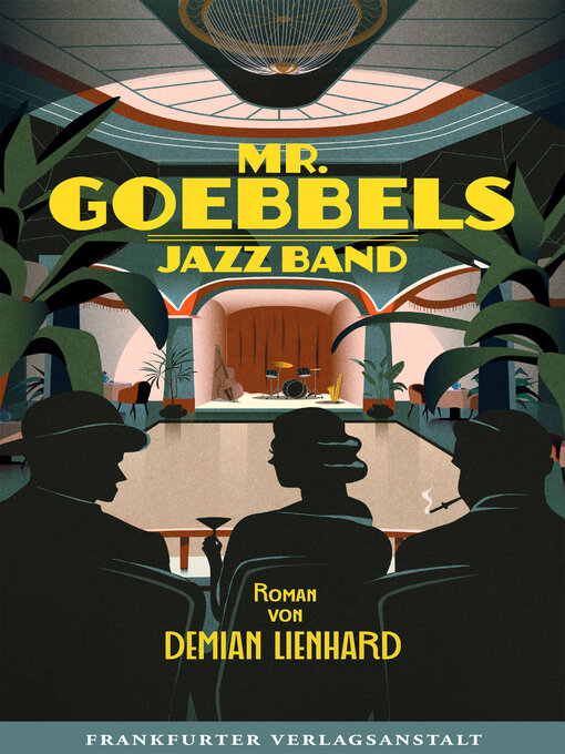 Title details for Mr. Goebbels Jazz Band by Demian Lienhard - Available